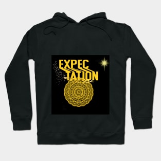 expectation t shirt Hoodie